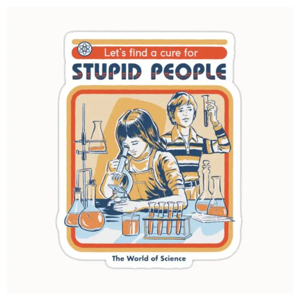 A Cure For Stupid People Waterproof Stickers For Decorating Car Windows Motorcycles And Computers.